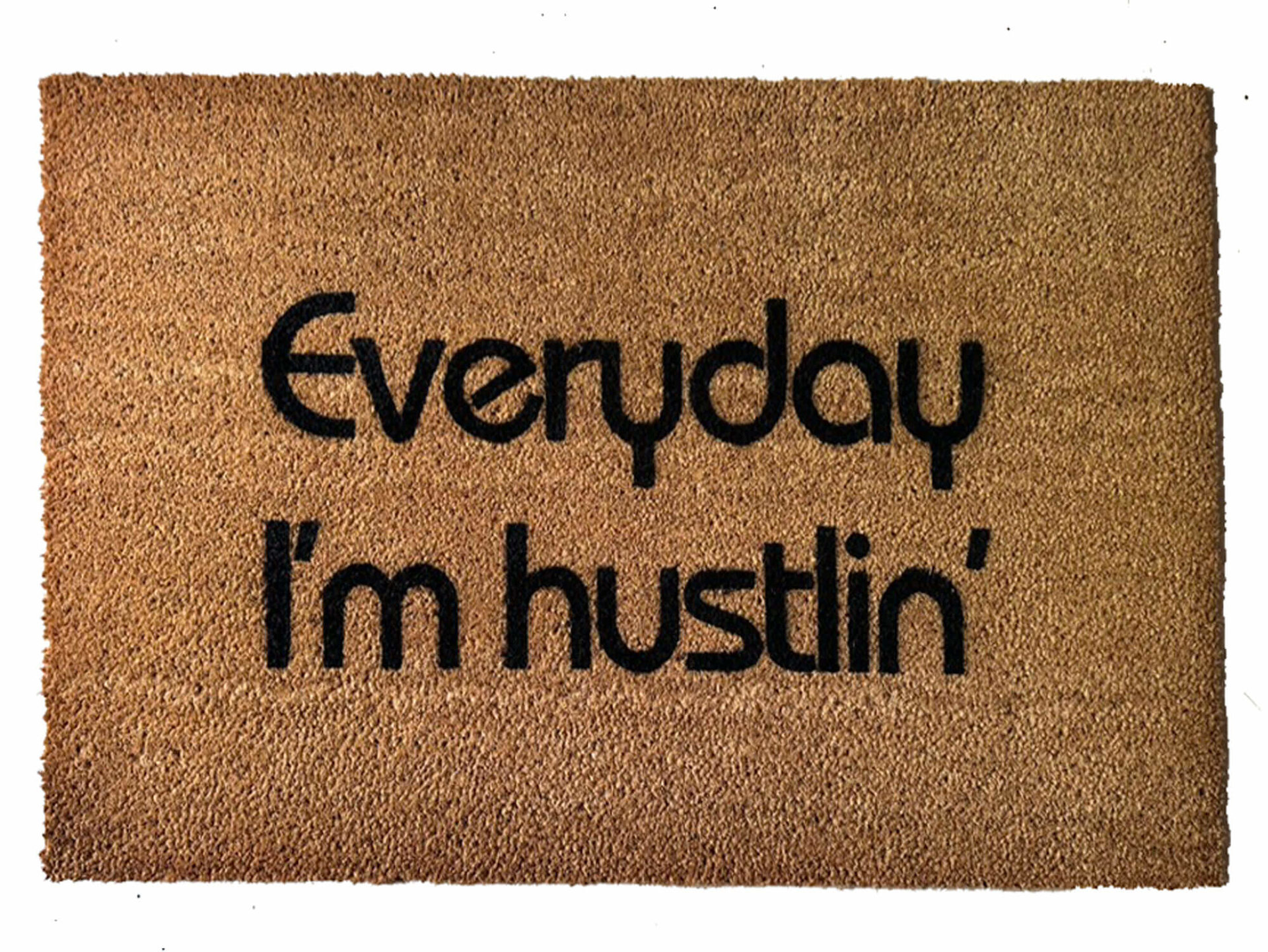 Everyday I'm hustlin' Rick Ross lyric quote outdoor coir doormat