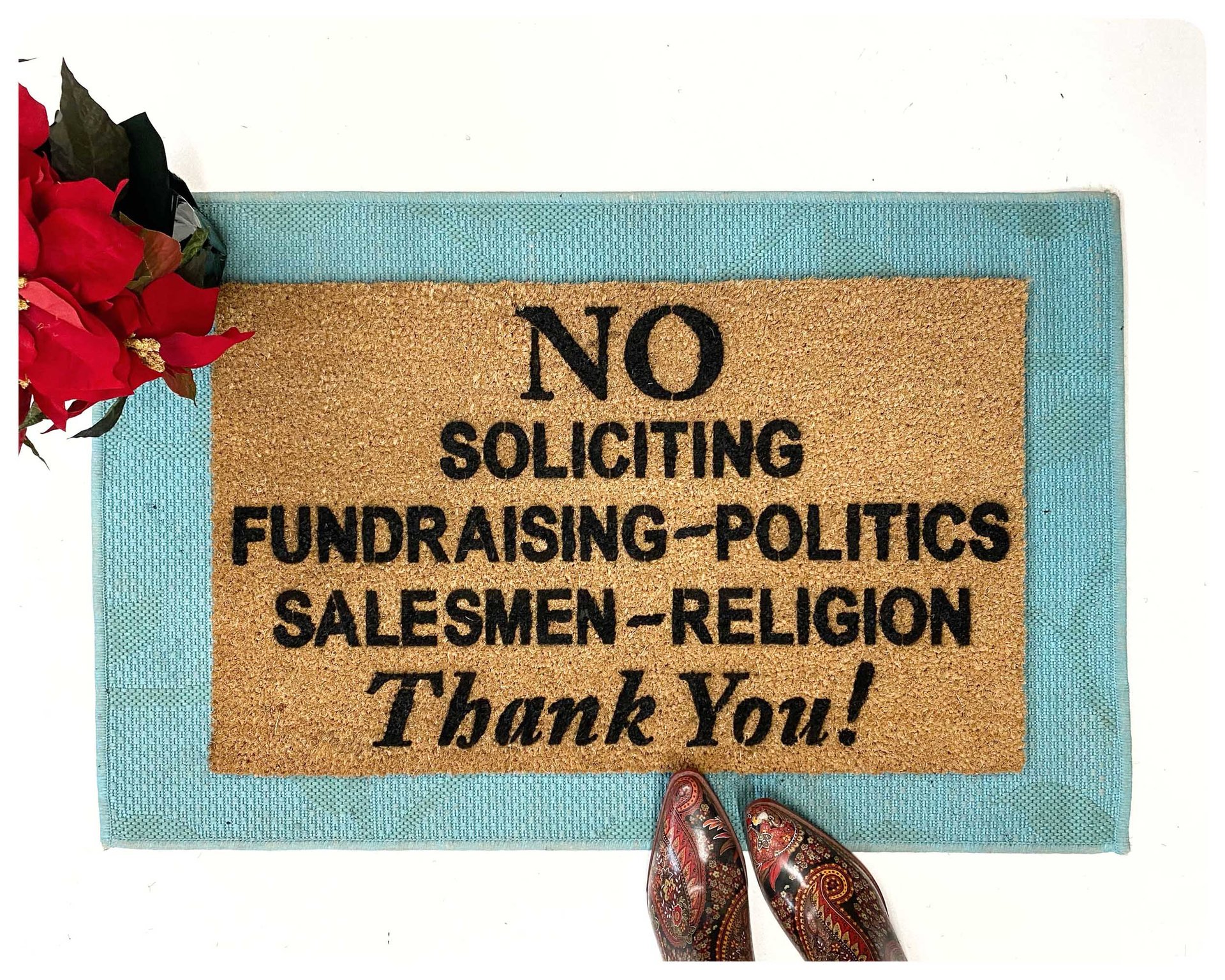 outdoor coir "No Soliciting/politics/religion/salesmen" go away doormat