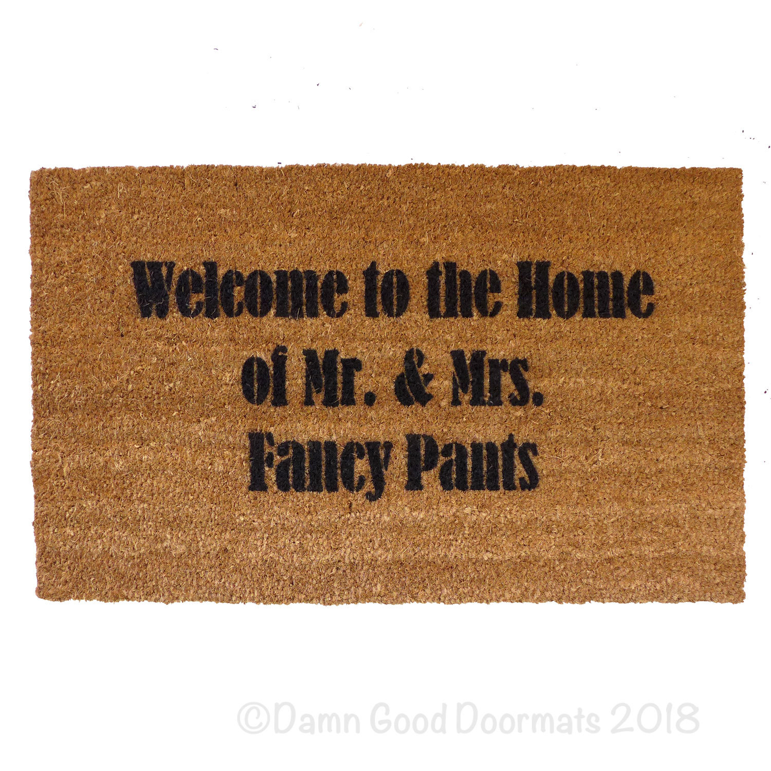Welcome to the Home of Mr. & Mrs. FANCY Pants doormat