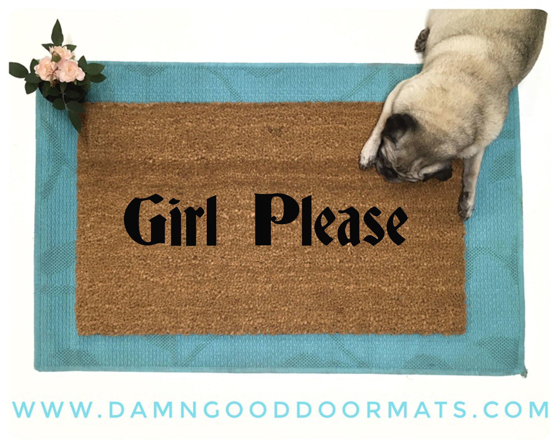 Girl Please funny GAY PRIDE  go away doormat