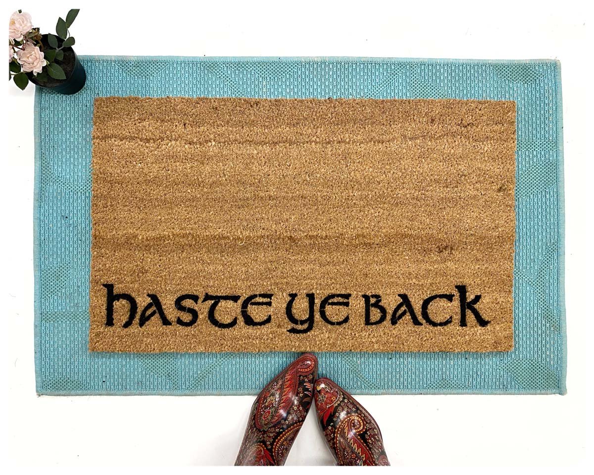 Haste Ye Back, British come back sign doormat