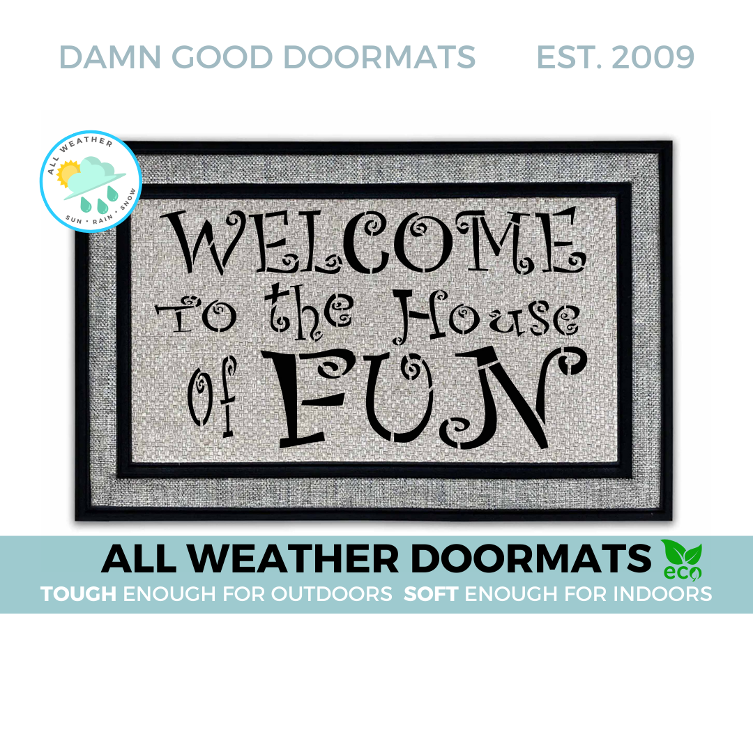 Welcome to the House of FUN, Ska music quote, all weather door mat