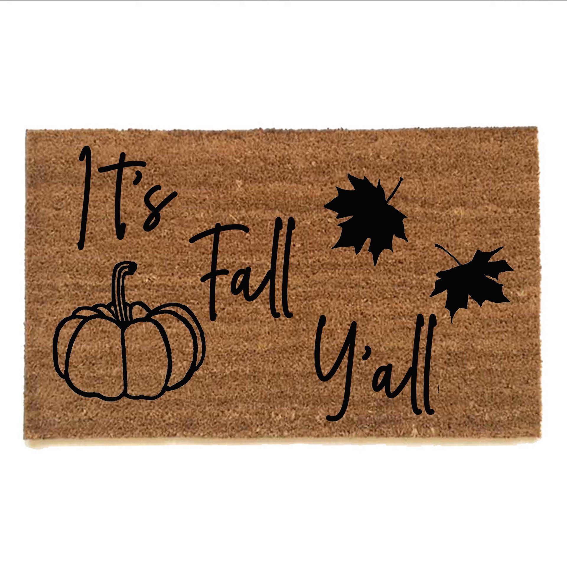 It's Fall Y'all Pumpkin Falling leaves coir outdoor Doormat
