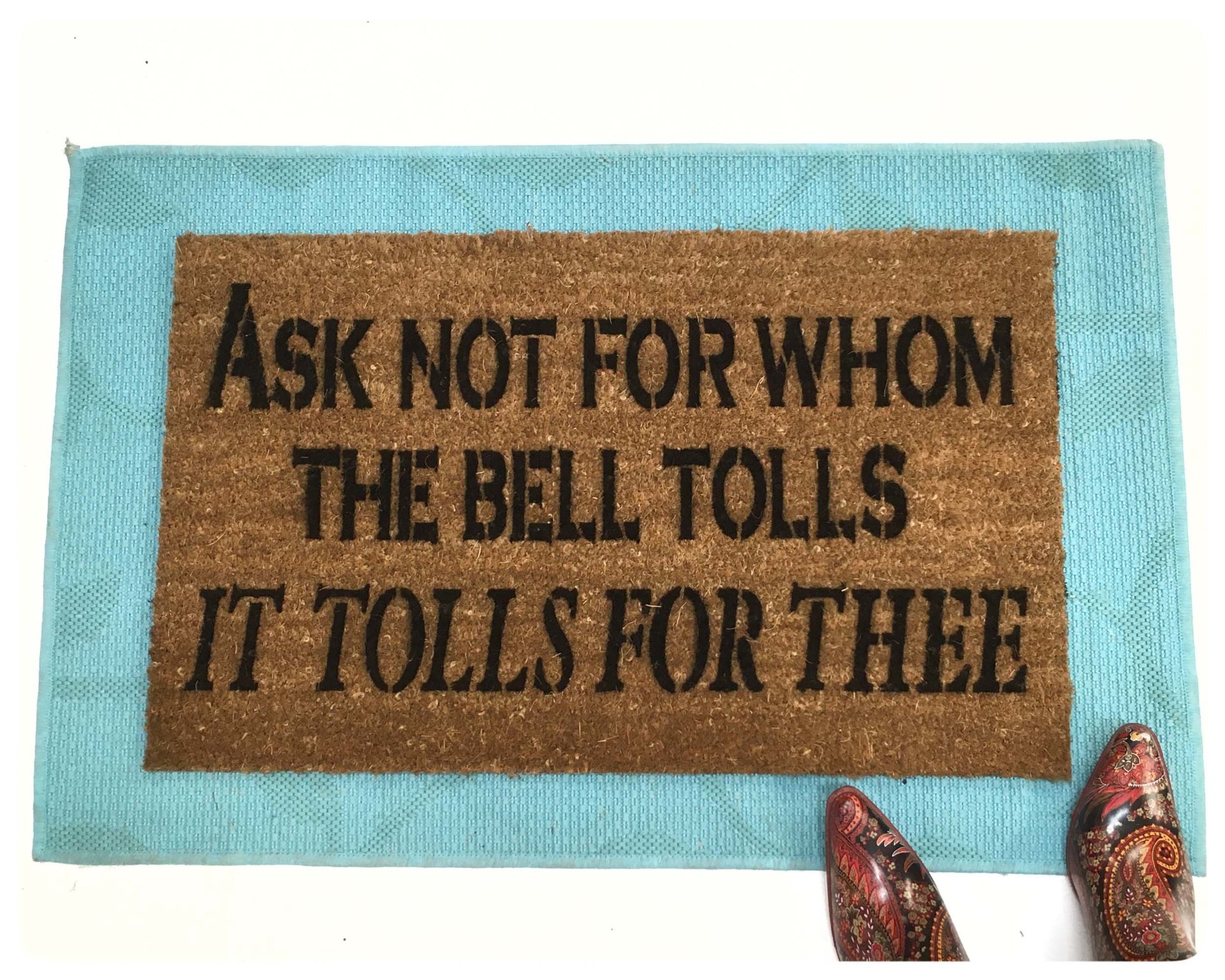 Ask not for whom the bell tolls- John Donne quote doormat