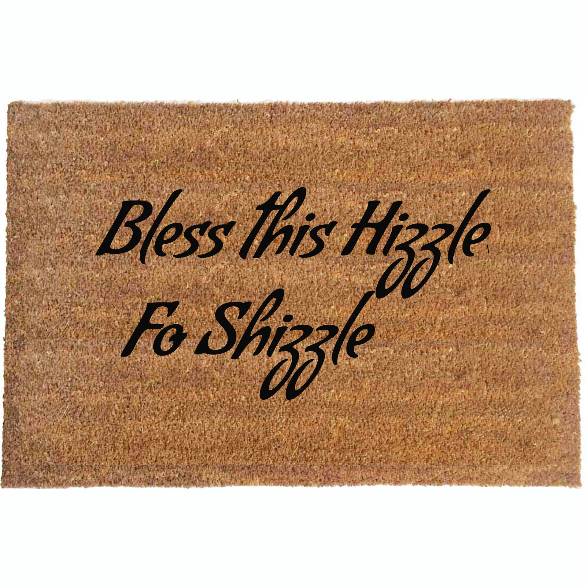 Bless this Hizzle fo Shizzle™ doormat