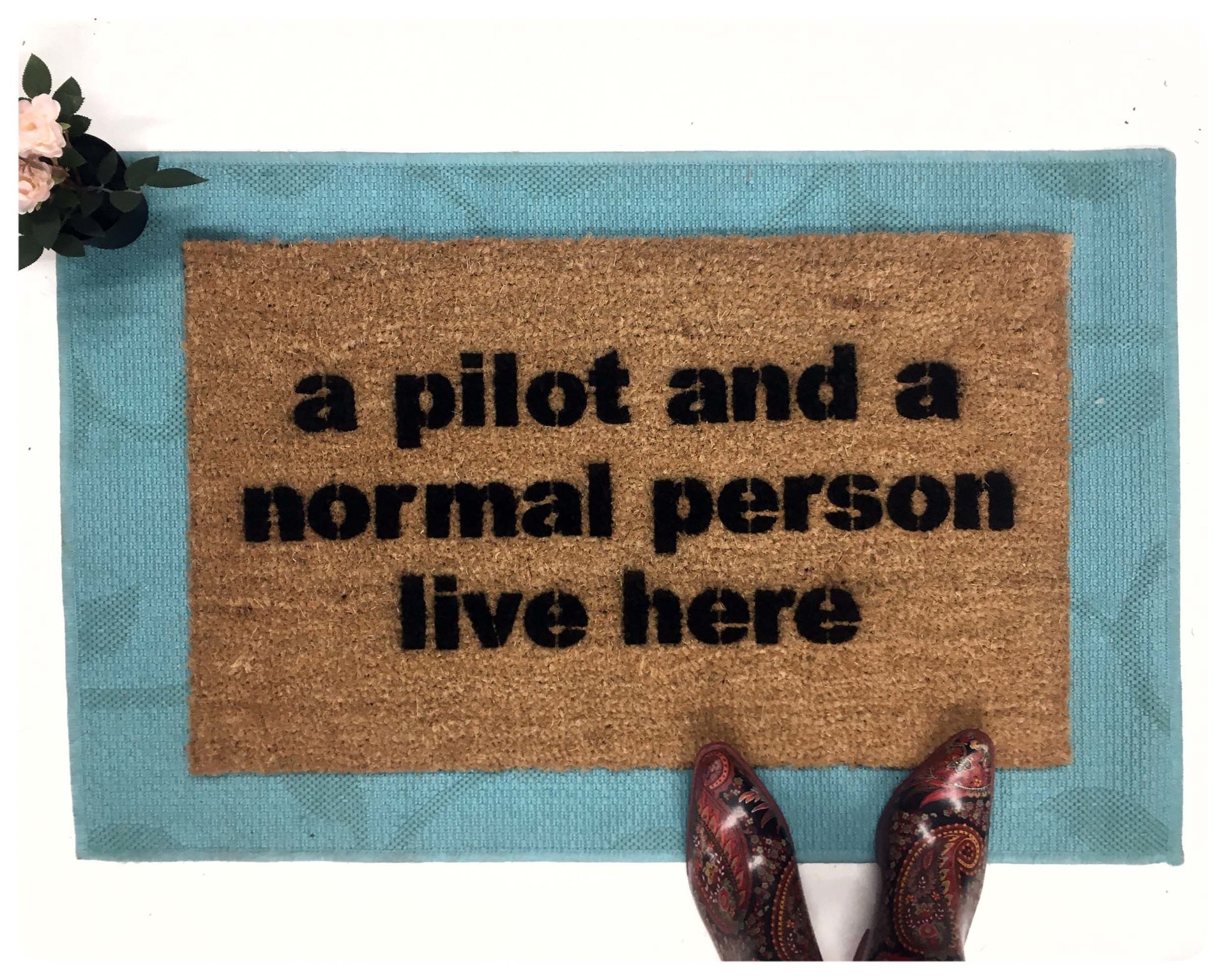 a PILOT and a normal person live here, funny aviator doormat
