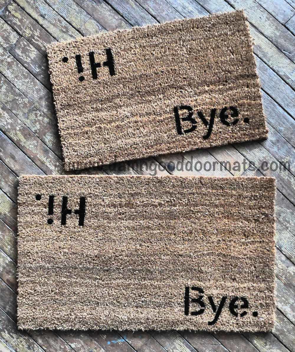 Hi Bye doormat cursive
