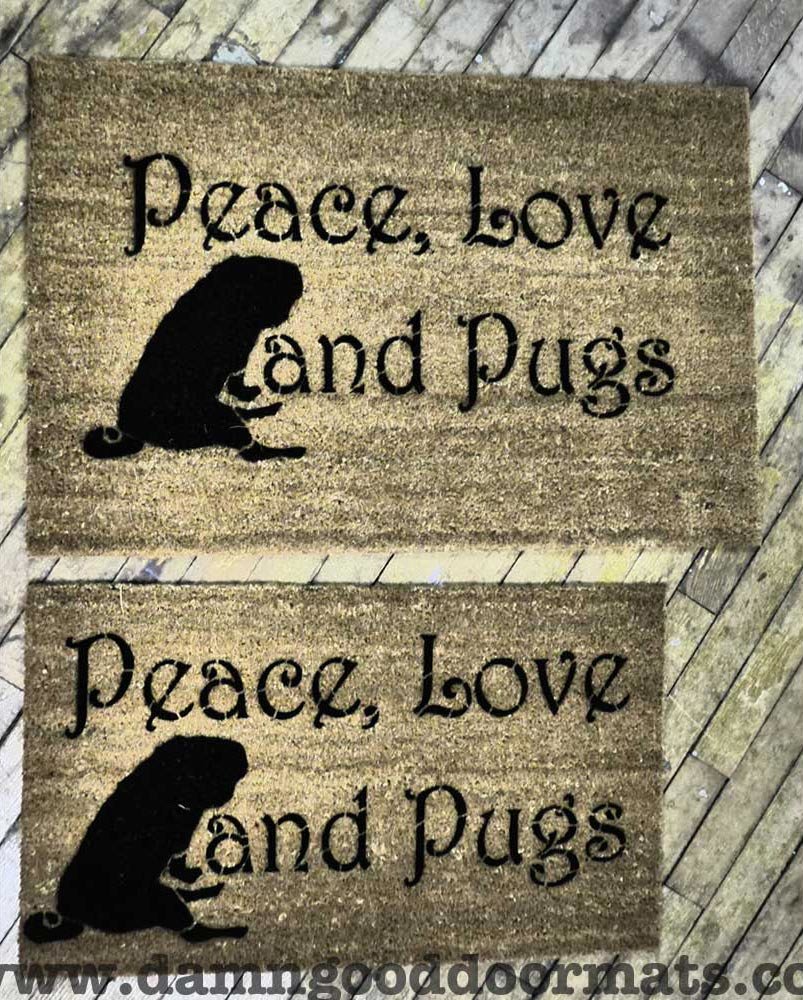 Peace Love & Pugs doormat