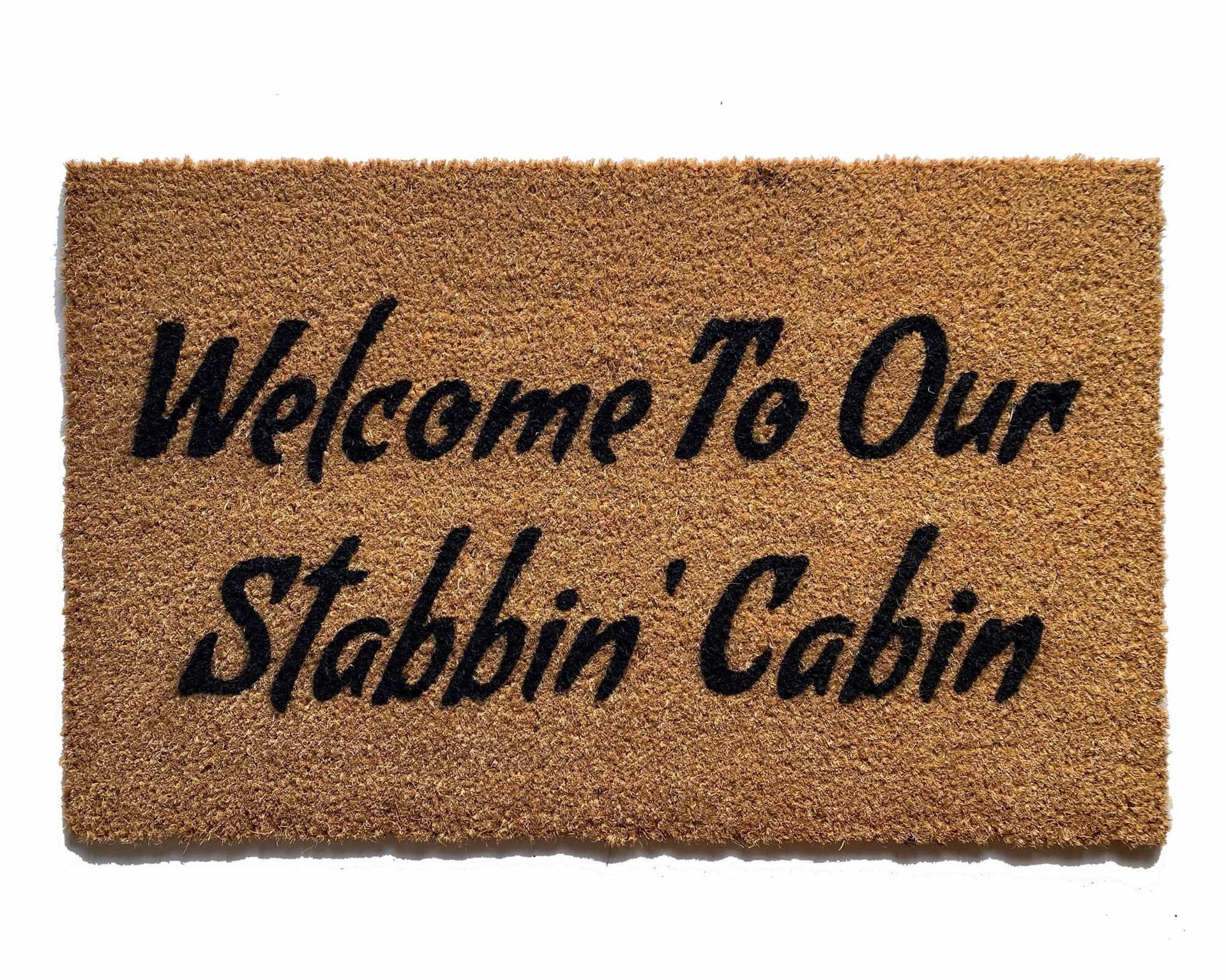 Welcome to our Stabbin Cabin, funny coir outdoor doormat