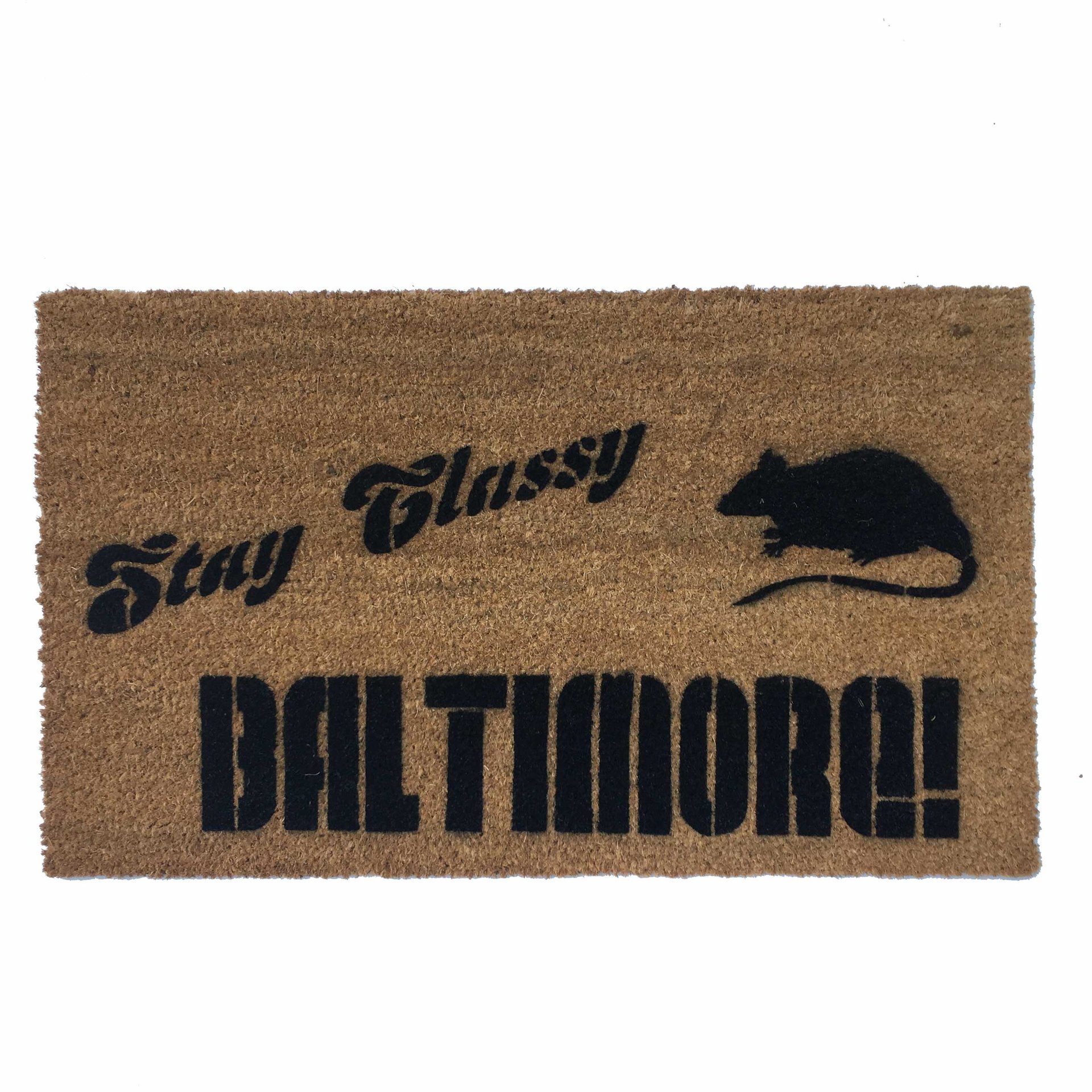 Anchorman/ Ron Burgundy tribute- Stay Classy BALTIMORE! RAT doormat