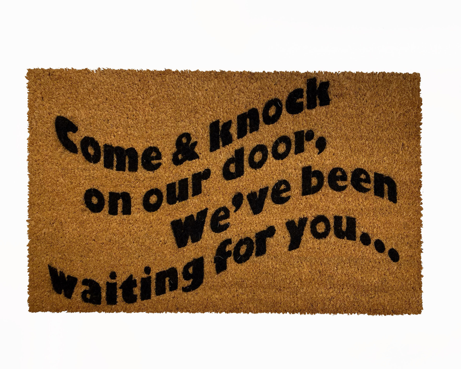 outdoor coir doormat reading Come and knock on our door, and waiting for you