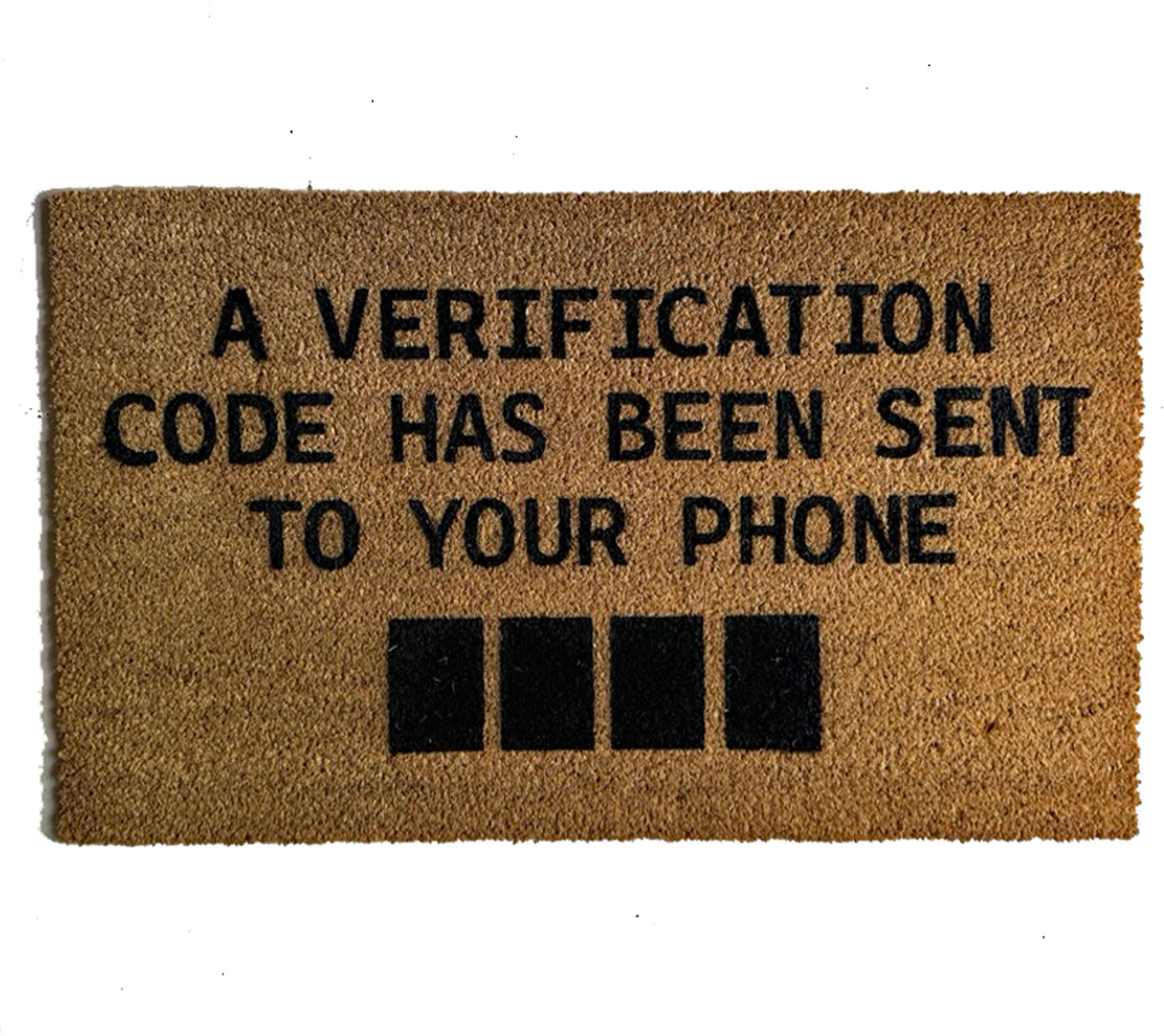 A Verification code has been sent to your phone coir doormat