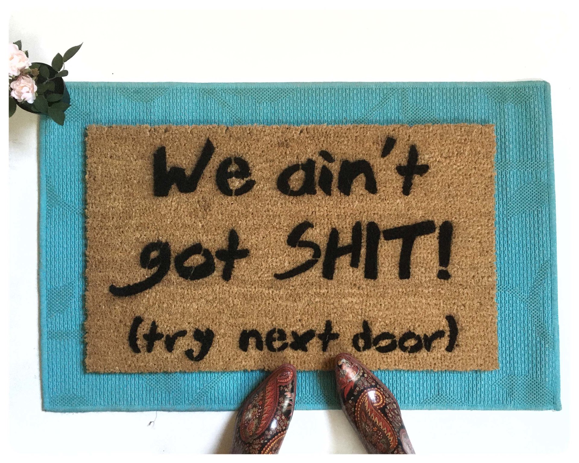 We ain't got shit robbers funny rude doormat neighbors have better stuff