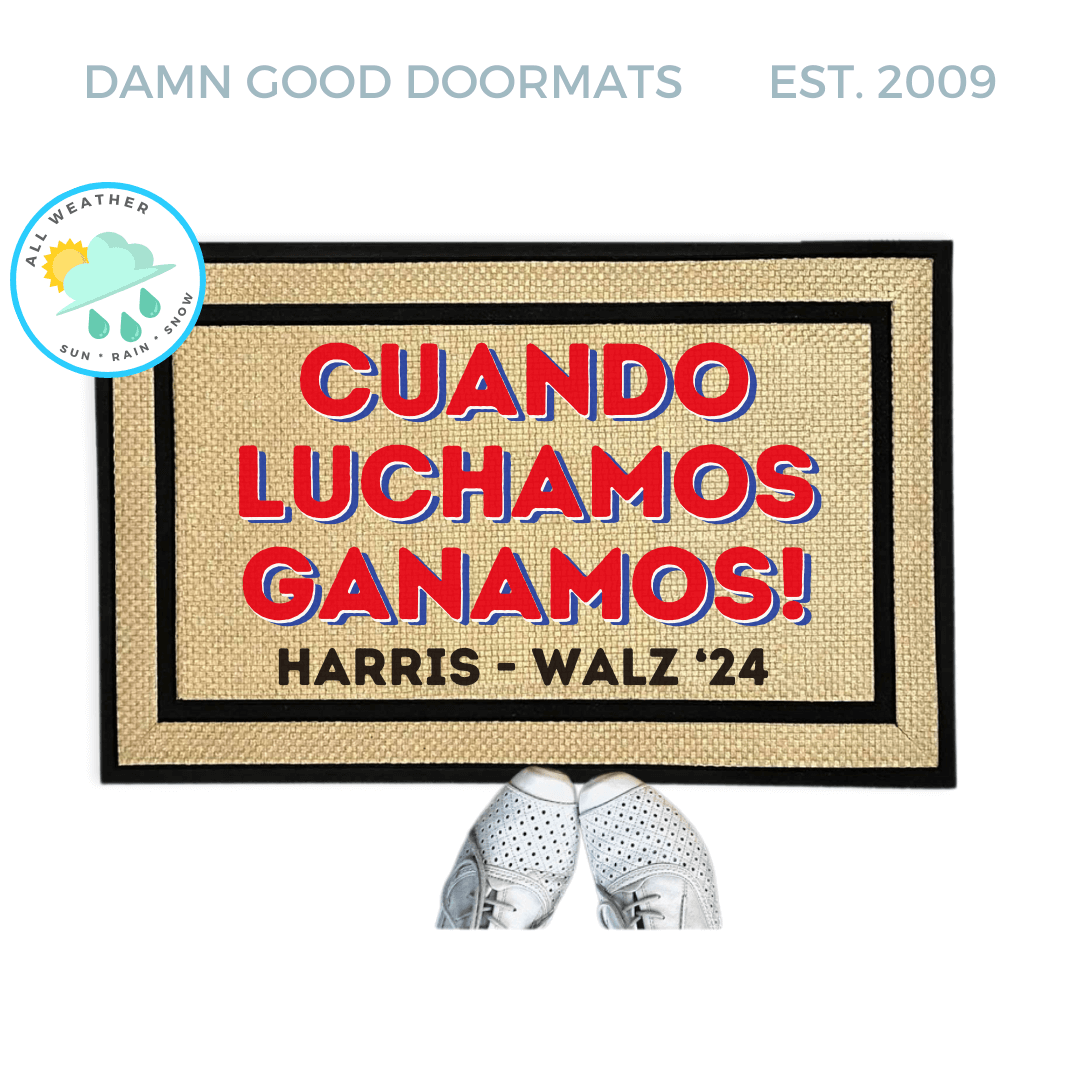 Cuando Luchamos Ganamos! SPANISH When we fight we win! doormat Vote for Presiden