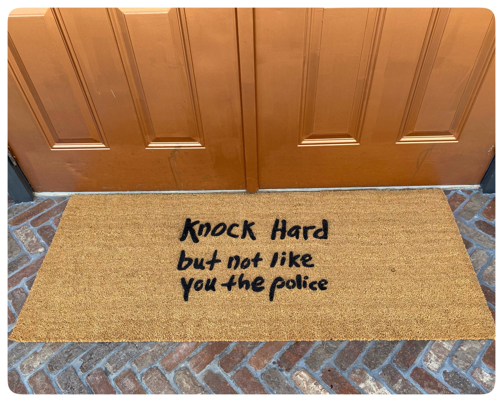 Knock Hard, but not like you the police funny doormat