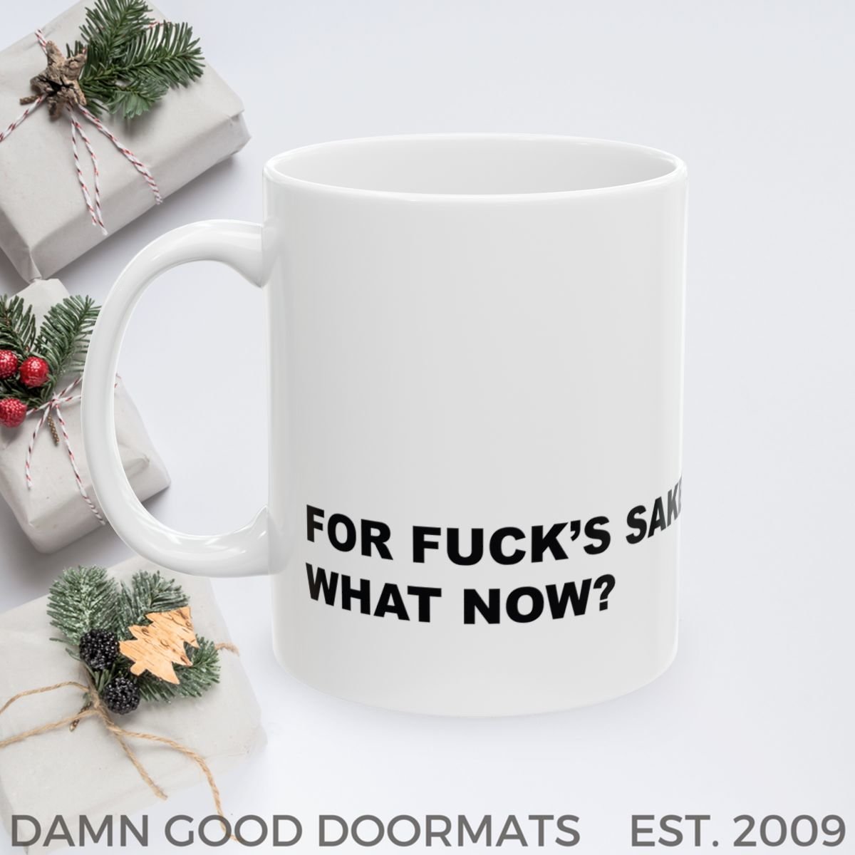 For Fuck's Sake, What Now? Mug | Ceramic Coffee Cup, 11oz 15oz
