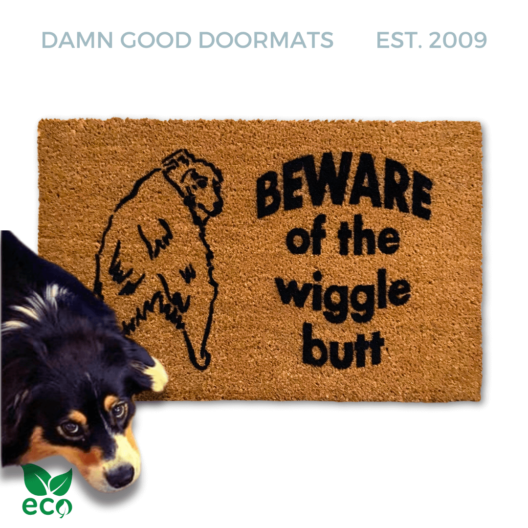 Beware of the Wiggle Butt  Australian Shepard doormat