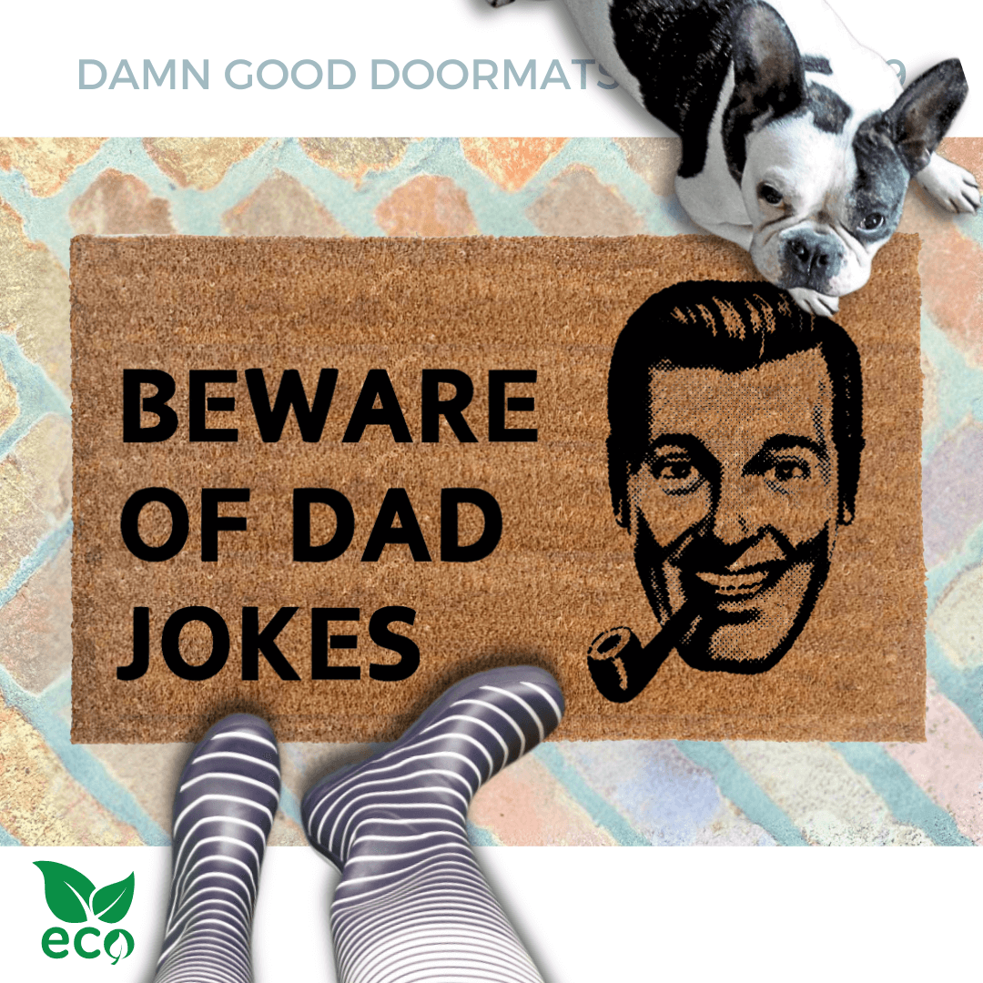 Beware of Dad Jokes | "Bobb" Dobbs doormat