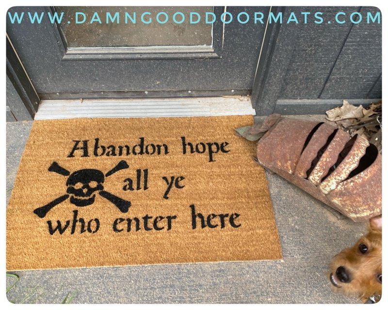 Abandon hope All ye who enter here skull and bones Dante doormat