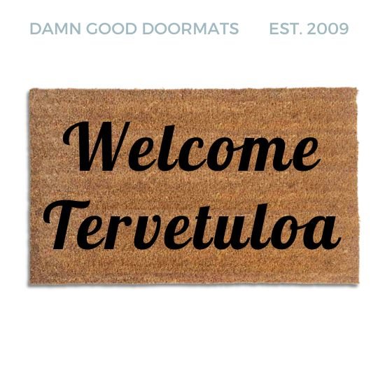 Bilingual English tervetuloa Finnish-  welcome in doormat