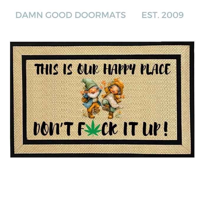 GNOMES This Is Our Happy Place—Don't Fuck It Up Doormat