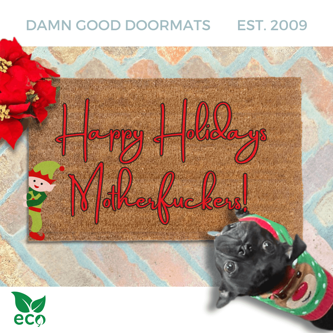 Happy Holidays Motherfuckers! Elf rude funny doormat