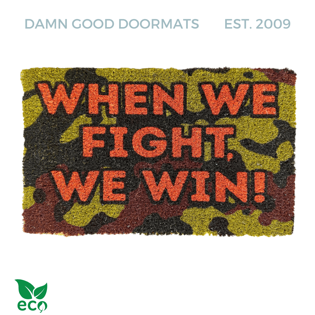 When we fight we win! | Orange camouflage doormat | Vote Blue Harris Walz President 2024