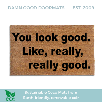 Anchorman Movie Quote "You look good. Like really, really good" funny rude girl