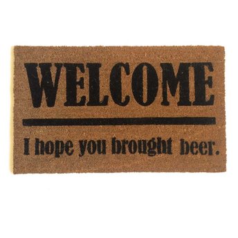 WELCOME! I hope you brought beer coir outdoor doormat
