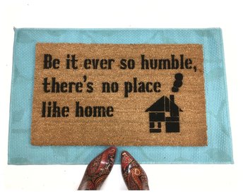 Be it ever so Humble, there's no place like home rustic farmhouse doormat