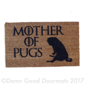 Mother of PUGS Game of Thrones dog doormat