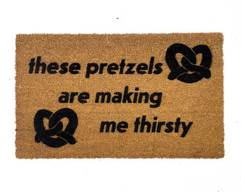 These Pretzels are making me thirsty! funny seinfeld quote doormat
