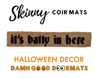 It's batty in here skinny halloween outdoor coir doormat