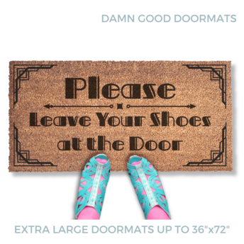 promotional image of a coir doormat reading "Please leave your shoes at the door" . A person in blue cutout sandals and pink tights