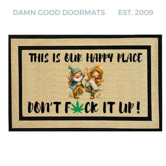GNOMES This Is Our Happy Place—Don't Fuck It Up Doormat
