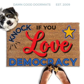 Knock if you love democracy door mat with cute terrier dog and gold star shoes