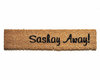 skinny 6" Sashay Away! | LGBTQ | Drag Race quote coir doormat